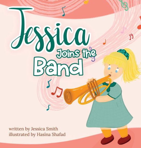 Cover for Jessica Smith · Jessica Joins the Band (Hardcover Book) (2022)