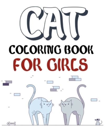 Cover for Joy Press · Cat Coloring Book For Girls: Cat Coloring Book (Paperback Book) (2021)