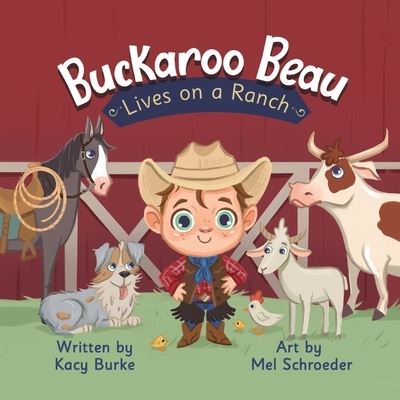 Cover for Kacy Burke · Buckaroo Beau Lives on a Ranch (Paperback Book) (2021)