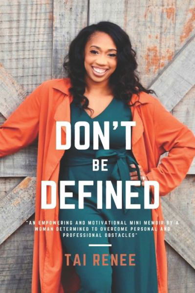 Cover for Tai Renee · Don't Be Defined (Paperback Book) (2021)