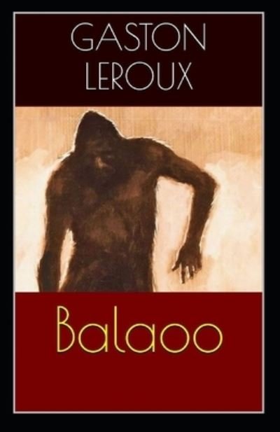 Cover for Gaston LeRoux · Balaoo Annote (Paperback Book) (2021)