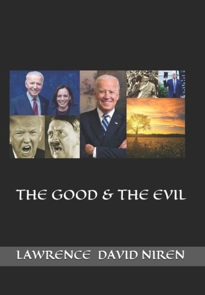 Cover for Lawrence David Niren · The Good &amp; the Evil (Paperback Book) (2020)
