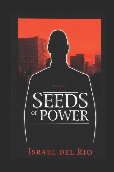 Cover for Israel del Rio · Seeds of Power (Taschenbuch) (2021)