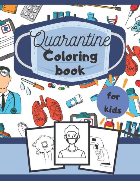 Cover for Kate Williams · Quarantine Coloring Book for Kids (Paperback Book) (2020)