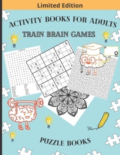 Activity Books for Adults Train Brain Games Puzzle Books - Sudokugam Kit - Książki - Independently Published - 9798576687138 - 5 grudnia 2020