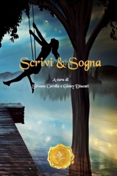 Scrivi & Sogna - Aa VV - Boeken - Independently Published - 9798593277138 - 20 januari 2021