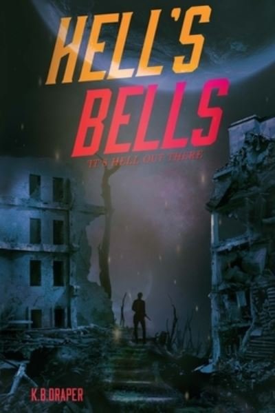 Cover for K B Draper · Hell's Bells (Paperback Book) (2021)