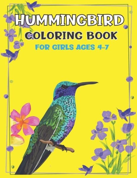 Cover for Mahleen Press · Hummingbird Coloring Book for Girls Ages 4-7 (Paperback Bog) (2020)