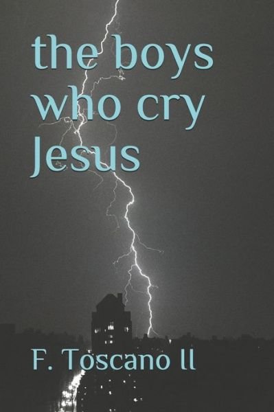 Cover for II F Toscano · The boys who cry Jesus (Paperback Book) (2020)