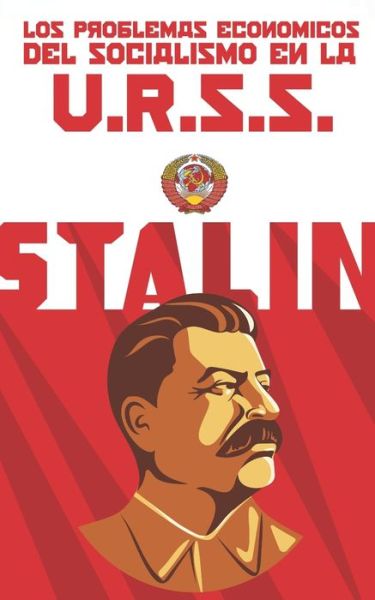 Cover for Iosif Stalin · Los problemas economicos del socialismo en la U.R.S.S. (Completa y ampliada) (Pocketbok) (2020)