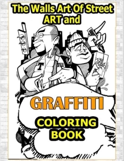 Cover for Funny Art Press · Walls Art Of Street Art and Graffiti Coloring Book (Paperback Book) (2020)