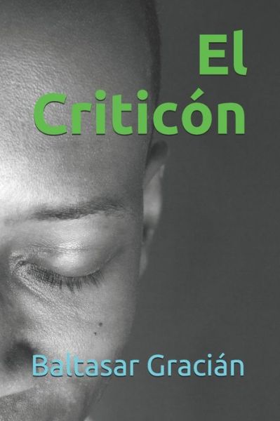 Cover for Baltasar Gracian · El Criticon (Paperback Book) (2020)