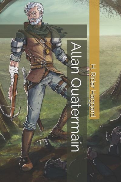 Cover for H Rider Haggard · Allan Quatermain (Paperback Book) (2020)