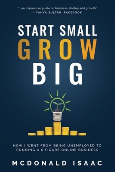 Cover for McDonald Isaac · Start Small Grow Big (Paperback Book) (2021)