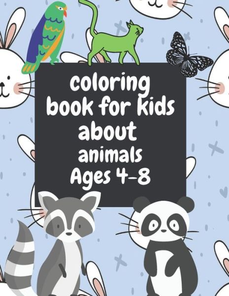 Cover for Radouane Ech-Charqy · Coloring Book For Kids About Animals, Ages 4-8 (Paperback Book) (2021)