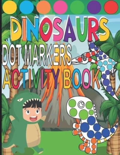Dot Markers Activity Book - Meddani Coloring - Livros - Independently Published - 9798722305138 - 15 de março de 2021