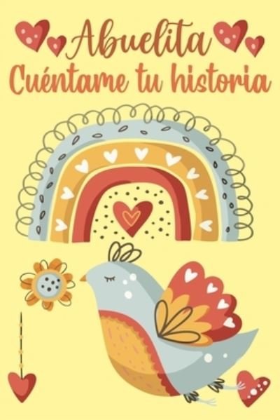 Cover for Las Torres Ediciones · Abuelita Cuentame tu historia (Paperback Book) (2021)
