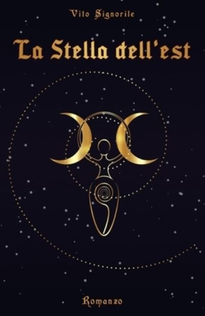 Cover for Vito Signorile · La Stella dell'Est (Sette Raggi vol. 3) (Paperback Book) (2021)