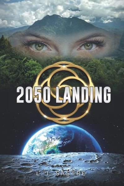 Cover for L I Sastre · 2050 Landing (Pocketbok) (2021)