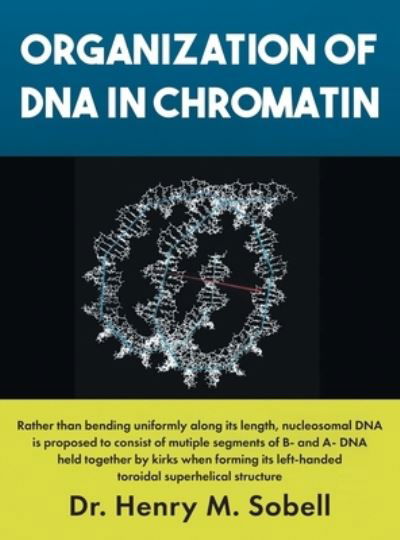 Cover for Henry Sobell · Organization of DNA in Chromatin (Book) (2023)