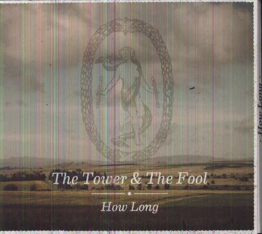 Tower & the Fool · How Long (CD) (2012)