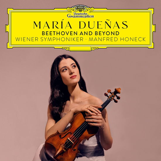 Beethoven and Beyond - María Dueñas, Wiener Symphoniker, Manfred Honeck - Music - DEUTSCHE GRAMMOPHON - 0028948635139 - June 30, 2023