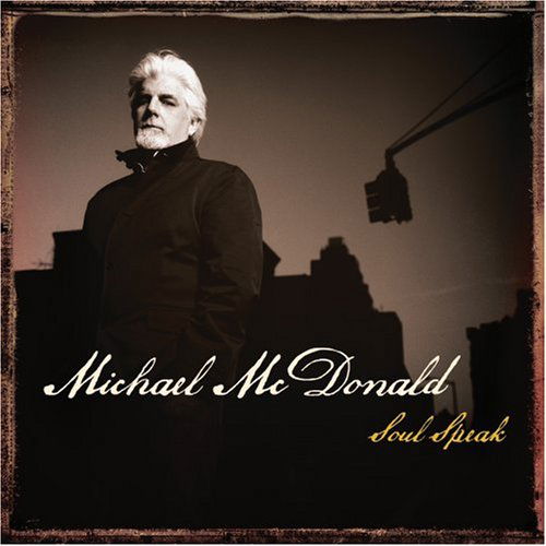 Cover for MICHAEL McDONALD · Soul Speak (CD) (2008)