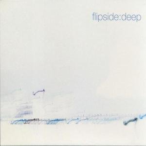 Deep - Flipside - Music - VME - 0634479024139 - August 1, 2005