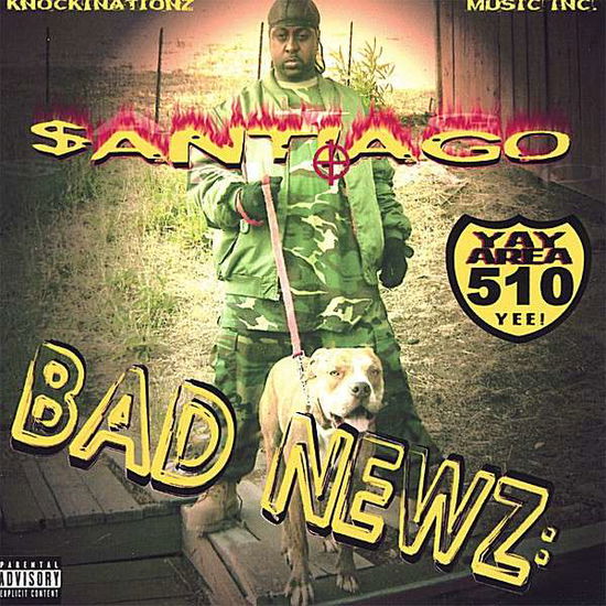 Cover for Santiago · Bad Newz (CD) (2006)