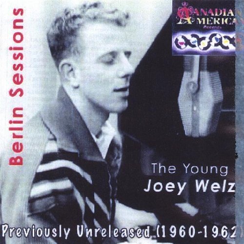 Cover for Joey Welz · Berlin Sessions-the 60's (CD) (2007)