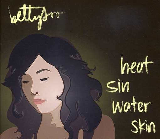 Cover for Bettysoo · Heat Sin Water Skin (CD) [Digipak] (2011)