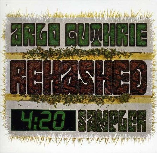 Cover for Arlo Guthrie · Rehashed 4:20 Sampler (CD) (2013)