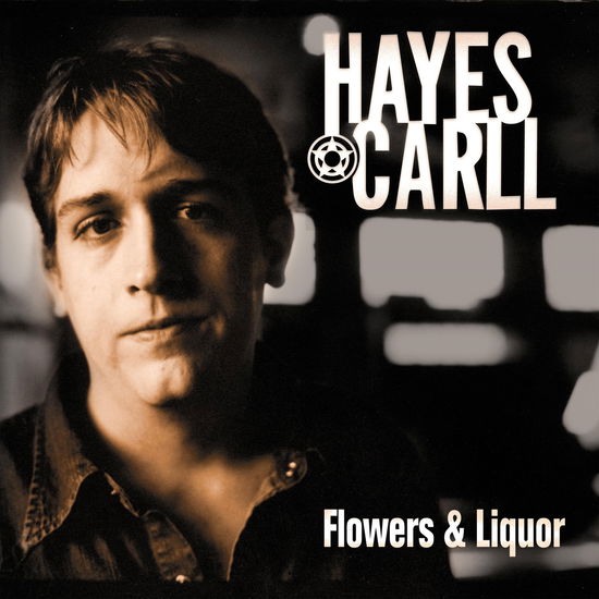 Hayes Carll · Flowers and Liquor (LP) (2024)