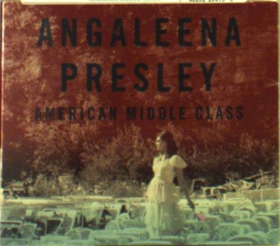 Cover for Angaleena Presley · American Middle Class (CD) (2015)