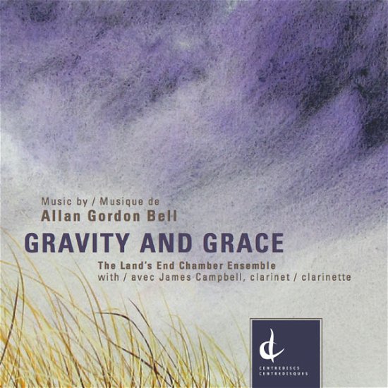 Cover for Bell / Land's End Chamber Ensemble / Campbell · Gravity &amp; Grace (CD) (2013)