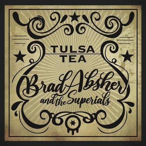 Brad Absher & the Superials · Tulsa Tea (LP) (2022)