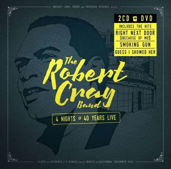 4 Nights Of 40 Years Live - Robert Cray - Musik - PROVOGUE - 0819873012139 - 27 augusti 2015