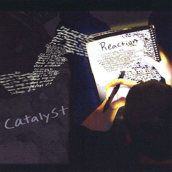 Reaction - Catalyst - Musiikki - Catalyst - 0884502013139 - tiistai 27. tammikuuta 2009