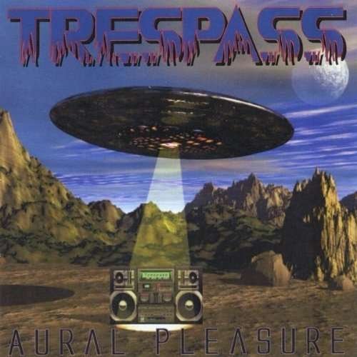 Cover for Trespass · Aural Pleasure (CD) (2010)