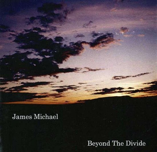 Cover for James Michael · Beyond the Divide (CD) (2012)
