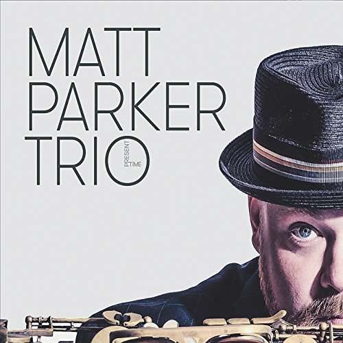 Cover for Matt Parker · Present Time (CD) (2016)