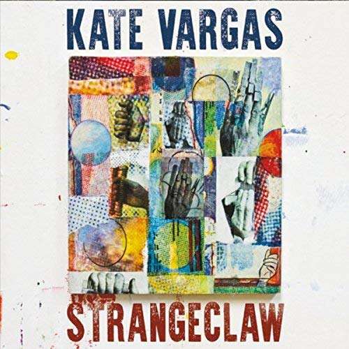 Cover for Kate Vargas · Strangeclaw (CD) (2016)