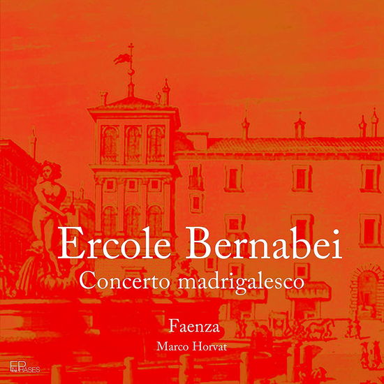 Cover for Faenza · Bernabei: Concerto Madrigalesco (CD) (2023)