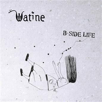 Cover for B · Side Life-watine (CD)