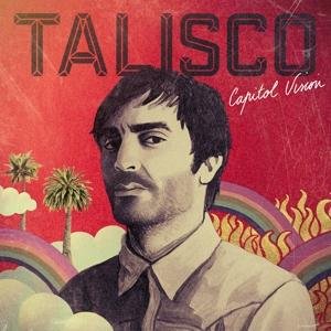 Cover for Talisco · Capitol Vision (LP) (2017)