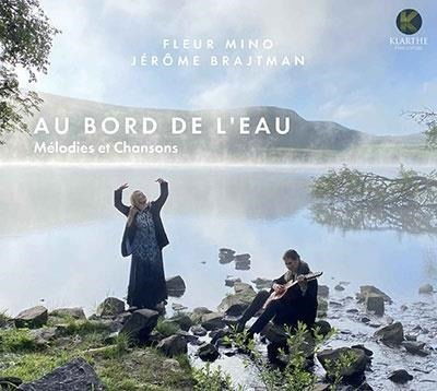 Cover for Au Bord De L'eau M?Lodies Et Chansons · Fleur Mino, J?R?Me Brajtman (CD)