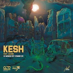 Cover for Kesh · Le Monde Est Comme Ça (CD) (2023)