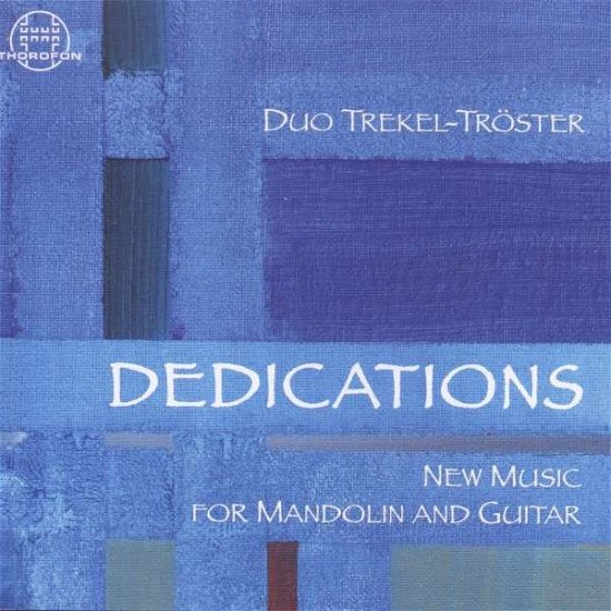 Cover for Wusthoff / Joppichratzkowski / Kobayashi · Dedications-new Music for Mandolin &amp; Guitar (CD) (2014)