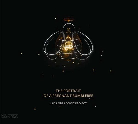 The Portrait of a Pregnant Bumblebee - Lada -project- Obradovic - Musique - JAZZ MAN - 4012116419139 - 21 septembre 2018
