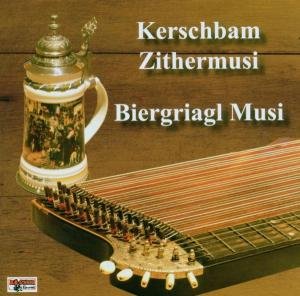 Cover for Kerschbam Zithermusi / Biergriagl Musi · Volksmusik (CD) (2006)